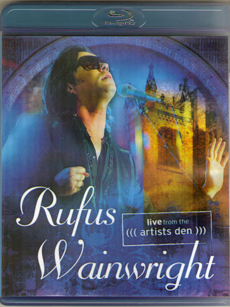 Rufus Wainwright Live From The Artists Den (Blu-ray)* на Blu-ray