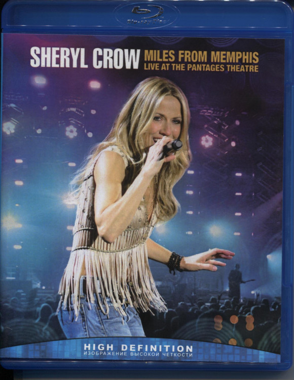 Sheryl Crow Miles From Memphis Live at The Pantages Theatre (Blu-ray)* на Blu-ray
