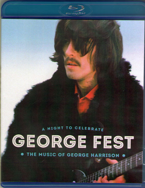 George Fest A Night to Celebrate the Music of George Harrison (Blu-ray)* на Blu-ray