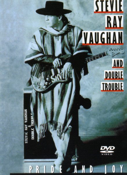 Stevie Ray Vaughan & Double Trouble: Pride And Joy на DVD