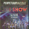 Perpetuum Jazzile The Show Live in Arena (Blu-ray)* на Blu-ray Perpetuum Jazzile The Show Live in Arena (Blu-ray)* на Blu-ray