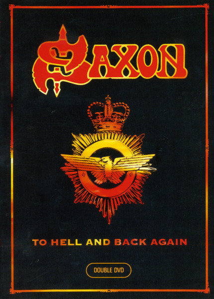 Saxon - To Hell And Back Again на DVD