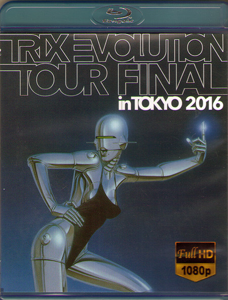 Trix Evolution Tour final in Tokyo 2016 (Blu-ray)* на Blu-ray