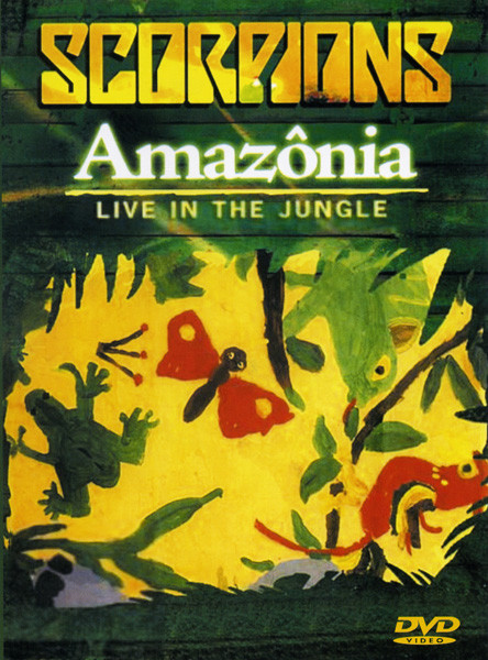 Scorpions Amazonia Live In The Jungle на DVD