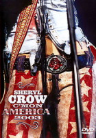 Изображение товара Sheryl Crow - C'Mon America 2003