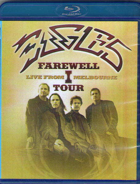 Eagles Farewell Tour 1 Live in Melbourne (Blu-ray)* на Blu-ray
