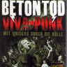 Betontod Viva Punk Mit Vollgas durch die Holle (Blu-ray)* на Blu-ray