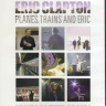 Eric Clapton Planes Trains and Eric (Blu-ray)* на Blu-ray
