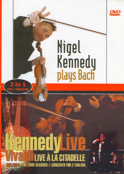 Nigel Kennedy Kennedy Plays Bach / Kennedy Nigel Vivaldi Live A La Citadelle Подарочный на DVD