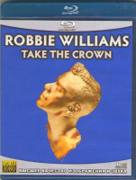 Изображение товара Robbie Williams Take the crown 2012 (Blu-ray)*