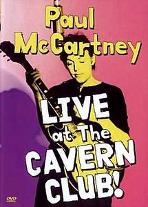 Paul McCartney - Live at the Cavern Club на DVD