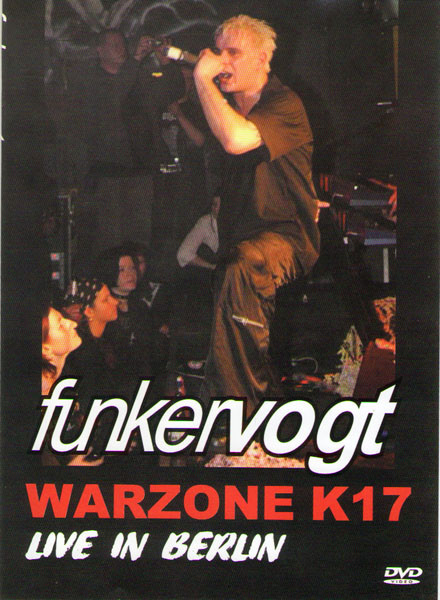 Funker Vogt Warzone K17 Live in Berlin на DVD Funker Vogt Warzone K17 Live in Berlin на DVD