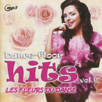 Изображение товара Dance Floor Hits Les Fleurs Du Danse Vol 6 (MP3)