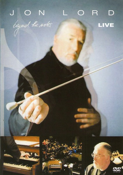 Jon Lord - Beyond The Notes (Live) на DVD