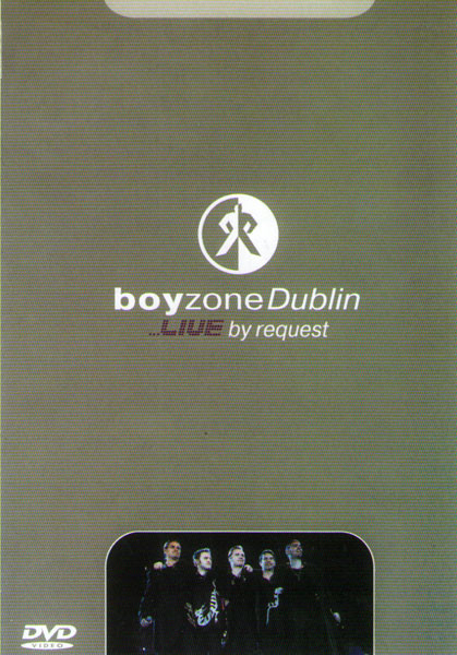 Boyzone Dublin Live By Request на DVD