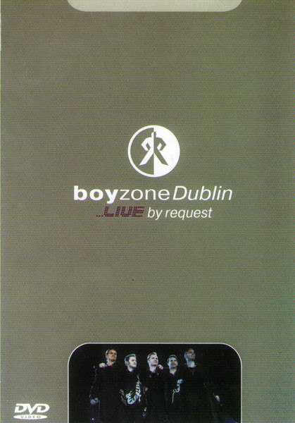 Boyzone Dublin Live By Request на DVD Boyzone Dublin Live By Request на DVD
