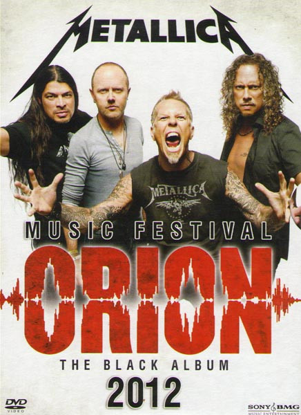 Metallica Orion Music Festival 2012 The Black Album на DVD Metallica Orion Music Festival 2012 The Black Album на DVD