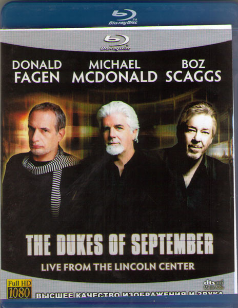Donald Fagen Michael McDonald Boz Scaggs The Dukes of September Live From The Lincoln Center (Blu-ray)* на Blu-ray Donald Fagen Michael McDonald Boz Scaggs The Dukes of September Live From The Lincoln Center (Blu-ray)* на Blu-ray