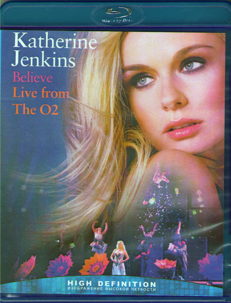 Katherine Jenkins Believe Live From The O2 (Blu-ray)* на Blu-ray Katherine Jenkins Believe Live From The O2 (Blu-ray)* на Blu-ray