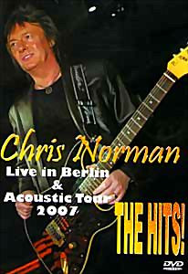 Chris Norman THE HITS! Live in Berlin & Acoustic Tour 2007 на DVD