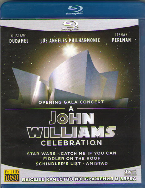 A John Williams Celebration Opening Gala Concert From Walt Disney Concert Hall (Blu-ray)* на Blu-ray