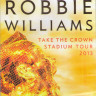 Robbie Williams Take the Crown Stadium Tour Live in Tallin (Blu-ray)* на Blu-ray