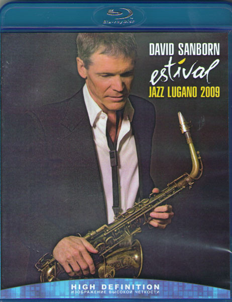 David Sanborn Estival Jazz Lugano 2009 (Blu-ray) на Blu-ray David Sanborn Estival Jazz Lugano 2009 (Blu-ray) на Blu-ray
