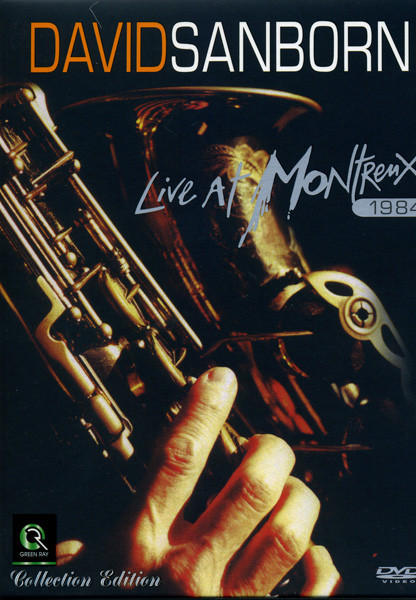 David Sanborn Live At Montreux 1984 на DVD