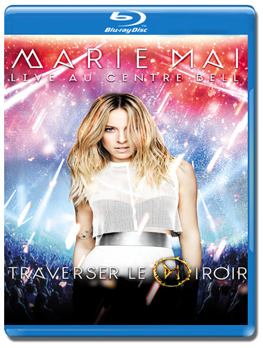 Marie Mai Live au Centre Bell Traverser Le Miroir (Blu-ray) на Blu-ray Marie Mai Live au Centre Bell Traverser Le Miroir (Blu-ray) на Blu-ray