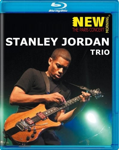 Stanley Jordan Trio New Morning The Paris Concert (Blu-ray)* на Blu-ray