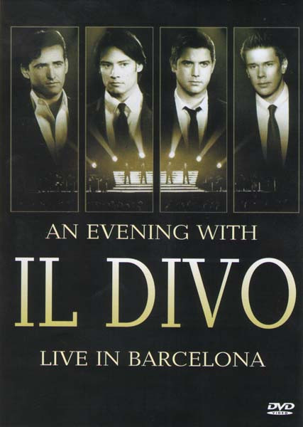 An Evening With Il Divo Live In Barcelona на DVD