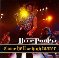 Изображение товара Deep Purple - Come Hell or High Water
