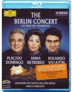 The Berlin Concert Live from the Waldb hne Placido Domingo Anna Netrebko Rolando Villazon (Blu-ray) на Blu-ray