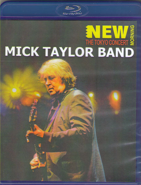 Mick Taylor Band New Morning The Tokyo Concert (Blu-ray)* на Blu-ray