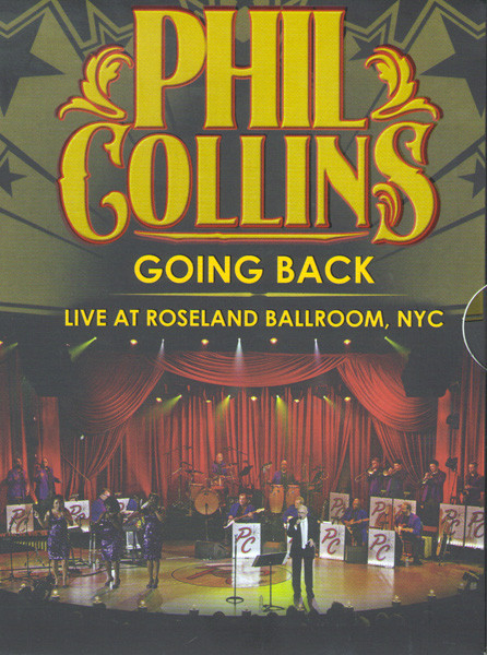 Phil Collins Going Back Live at Roseland Ballroom на DVD