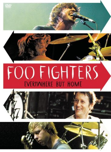 Foo Fighters Everywhere But Home на DVD Foo Fighters Everywhere But Home на DVD