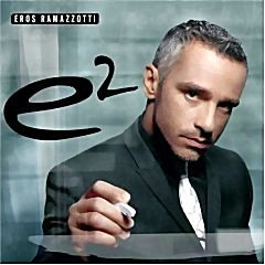 Eros Ramazzotti - E2 на DVD