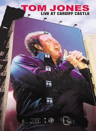 Tom Jones Live At Cardiff Castle  на DVD