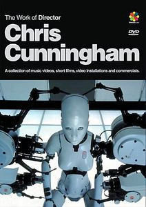 Chris Cunningham - The Work of Director на DVD