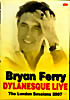 Bryan Ferry Dylanesque Live на DVD