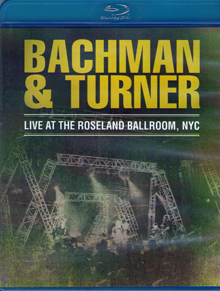 Bachman Turner Live at the Roseland Ballroom NYC (Blu-ray)* на Blu-ray
