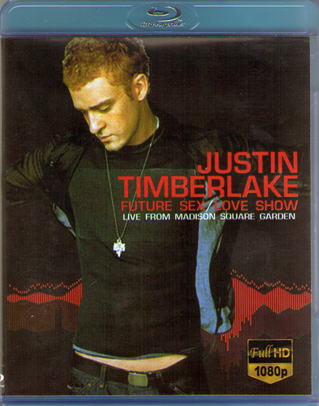 Justin Timberlake FutureSex / LoveShow Live From Madison Square Garden (Blu-ray)* на Blu-ray