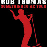 Rob Thomas Something To Be Tour Live At Red Rocks (Blu-ray)* на Blu-ray Rob Thomas Something To Be Tour Live At Red Rocks (Blu-ray)* на Blu-ray