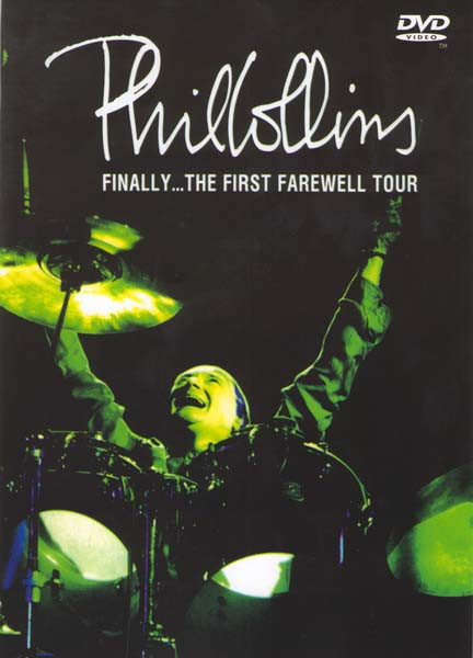Phil Collins: Finally… The First Farewell Tour Disc 1 \\ Finally… The First Farewell Tour Disc 2 на DVD