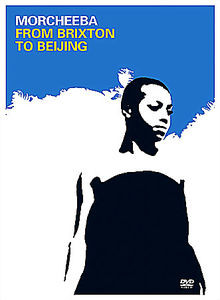 Morcheeba - From Brixton to Beijing на DVD