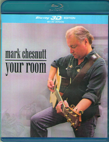 Mark Chesnutt Your Room 3D+2D (Blu-ray) на Blu-ray Mark Chesnutt Your Room 3D+2D (Blu-ray) на Blu-ray